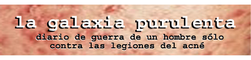 La Galaxia Purulenta.jpg La Galaxia Purulenta.jpg